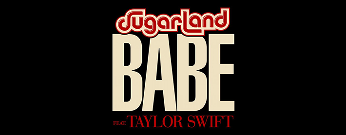 Sugarland Releases New Single “Babe” Featuring Taylor