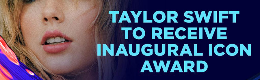 Taylor Swift to Receive Inaugural Icon Award at 2019 Teen Choice Awards