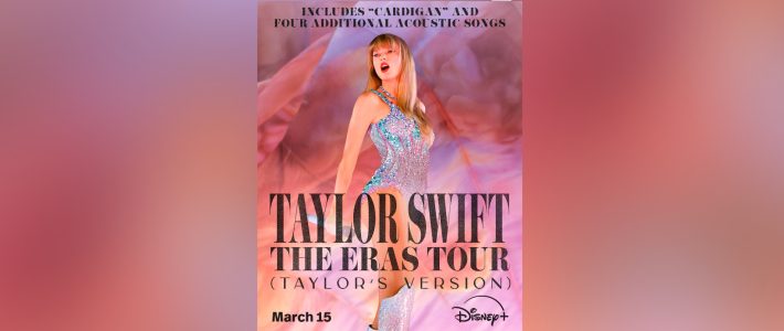 ‘Taylor Swift: The Eras Tour (Taylor’s Version)’ Now Available To Stream On Disney+